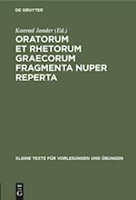 Oratorum et rhetorum Graecorum fragmenta nuper reperta