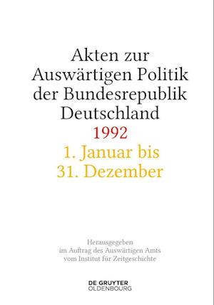 Akten Zur Auswärtigen Politik Der Bundesrepublik Deutschland 1992