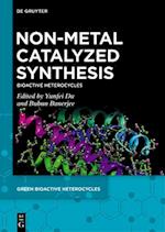 Non-Metal Catalyzed Synthesis