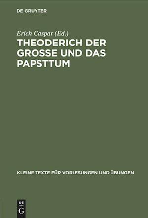 Theoderich der Grosse und das Papsttum