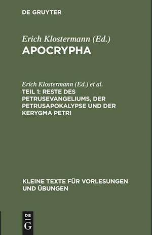 Reste des Petrusevangeliums, der Petrusapokalypse und der Kerygma Petri