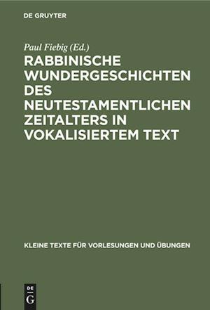 Rabbinische Wundergeschichten des neutestamentlichen Zeitalters in vokalisiertem Text