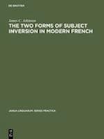 The two forms of subject inversion in modern French