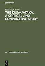The Kusa-Jataka. A critical and comparative study