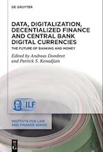 Data, Digitalization, Decentialized Finance and Central Bank Digital Currencies