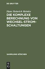 Die komplexe Berechnung von Wechselstromschaltungen