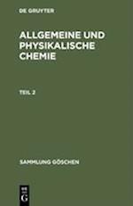 Sammlung Göschen Allgemeine und physikalische Chemie