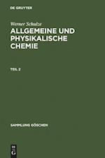 Allgemeine und physikalische Chemie. Teil 2