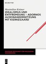 Idealismus Und Entfremdung - Adornos Auseinandersetzung Mit Kierkegaard