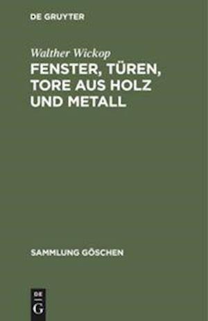 Fenster, Turen, Tore aus Holz und Metall