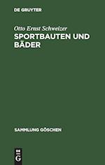 Sportbauten und Bäder