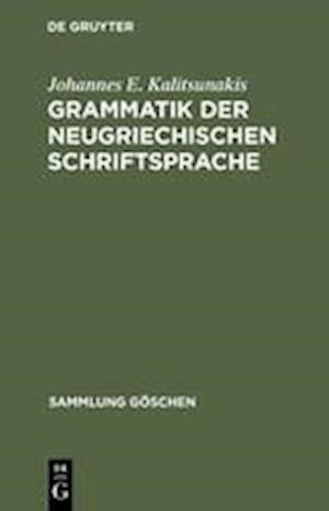 Grammatik Der Neugriechischen Schriftsprache