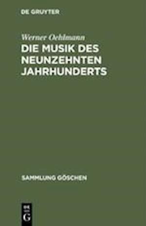 Die Musik Des Neunzehnten Jahrhunderts