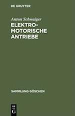 Elektromotorische Antriebe