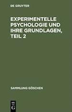 Experimentelle Psychologie Und Ihre Grundlagen, Teil 2