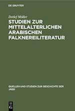 Studien Zur Mittelalterlichen Arabischen Falknereiliteratur