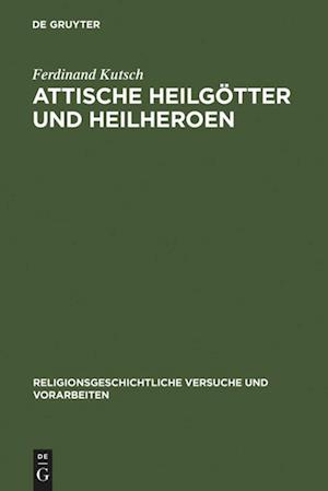 Attische Heilgötter und Heilheroen