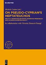 Pseudo-Cyprian's Heptateuchos