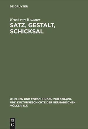 Satz, Gestalt, Schicksal