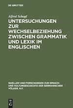 Untersuchungen Zur Wechselbeziehung Zwischen Grammatik Und Lexik Im Englischen