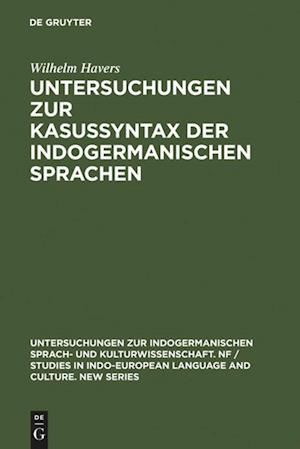 Untersuchungen Zur Kasussyntax Der Indogermanischen Sprachen