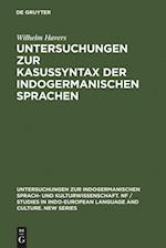 Untersuchungen zur Kasussyntax der indogermanischen Sprachen