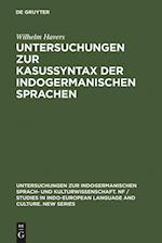 Untersuchungen Zur Kasussyntax Der Indogermanischen Sprachen