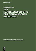 Zur Handelsgeschichte der germanischen Bronzezeit