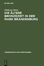 Die ältere Bronzezeit in der Mark Brandenburg