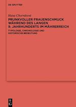 Prunkvoller Frauenschmuck während des langen 9. Jahrhunderts im Mährerreich