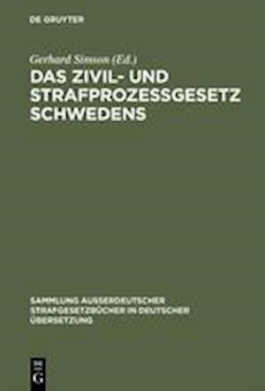 Das Zivil- Und Strafprozeßgesetz Schwedens