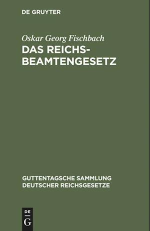 Das Reichsbeamtengesetz