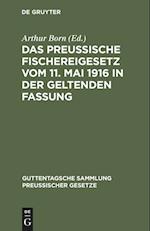 Das preussische Fischereigesetz vom 11. Mai 1916 in der geltenden Fassung