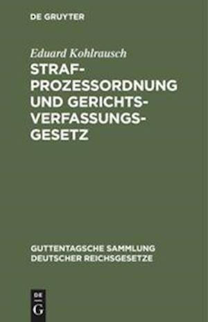 Strafprozessordnung und Gerichtsverfassungsgesetz