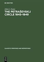 The PetraSevskij circle 1845-1849