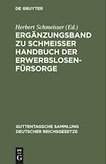 Ergänzungsband zu Schmeisser Handbuch der Erwerbslosenfürsorge