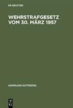 Wehrstrafgesetz vom 30. März 1957