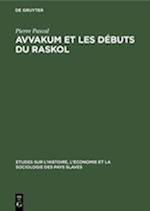 Avvakum Et Les Débuts Du Raskol