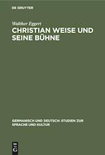 Christian Weise und seine Bühne