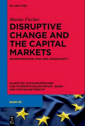 Disruptive Change and the Capital Markets