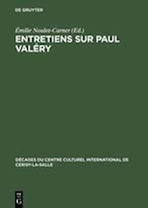 Entretiens sur Paul Valéry