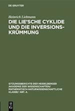 Die Lie'sche Cyklide und die Inversionskrümmung