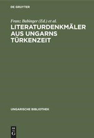 Literaturdenkmäler aus Ungarns Türkenzeit