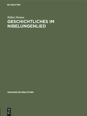 Geschichtliches im Nibelungenlied