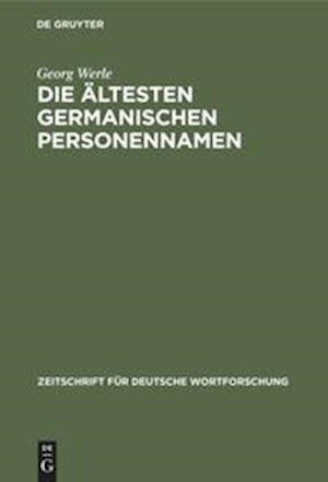 Die ältesten germanischen Personennamen