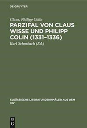 Parzifal Von Claus Wisse Und Philipp Colin (1331-1336)