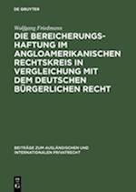 Die Bereicherungshaftung Im Angloamerikanischen Rechtskreis in Vergleichung Mit Dem Deutschen Bürgerlichen Recht