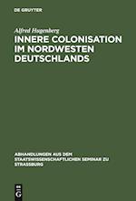 Innere Colonisation im Nordwesten Deutschlands