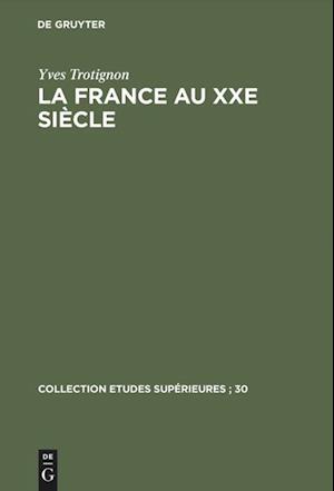 La France Au Xxe Siècle