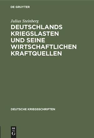 Deutschlands Kriegslasten und seine wirtschaftlichen Kraftquellen